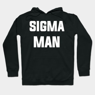 sigma man Hoodie